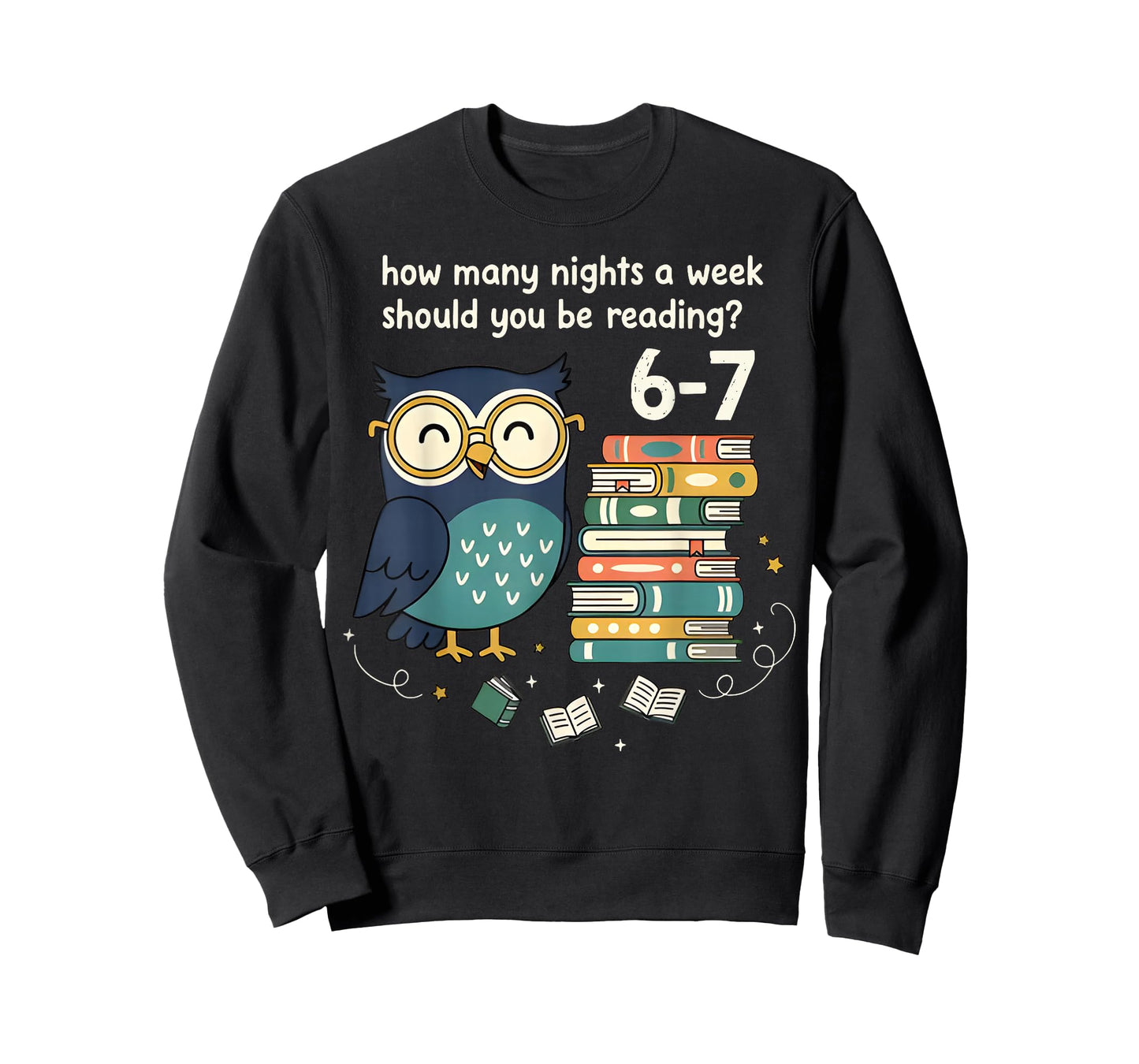 How Many Nights A Week Should You Be Reading 6–7 Teacher T-Shirt