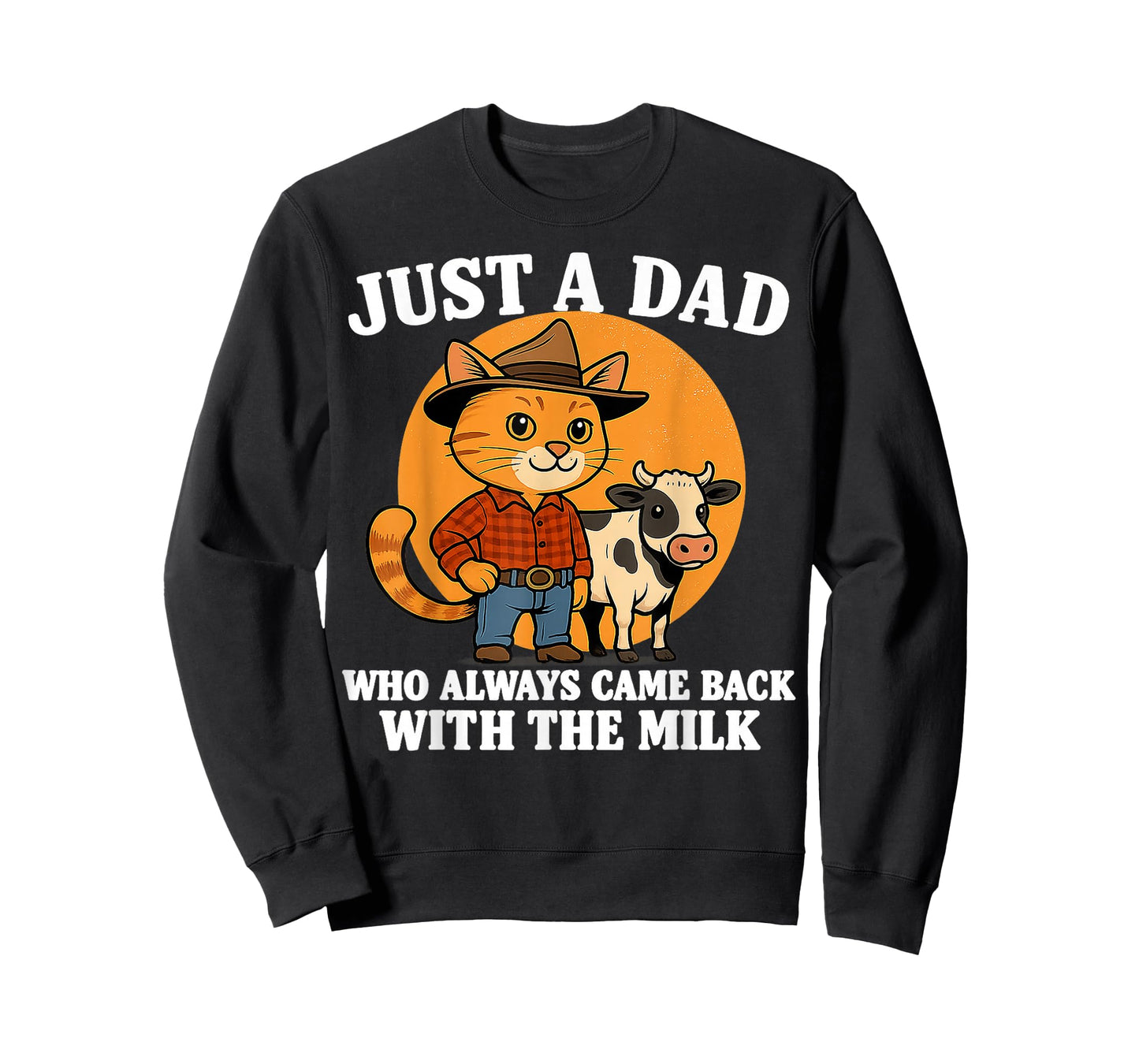 Western Cowboy Cat Just A Dad Who Came Back with Milk T-Shirt