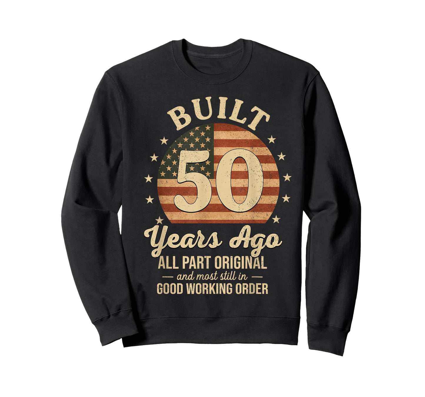 Built 50 Years Ago Funny 50th Birthday USA Flag Men Women T-Shirt