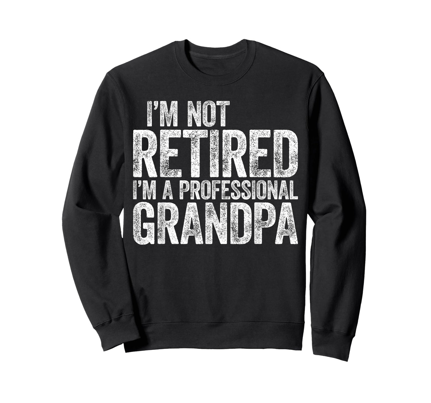 I'm Not Retired I'm A Professional Grandpa Shirt Fathers Day T-Shirt