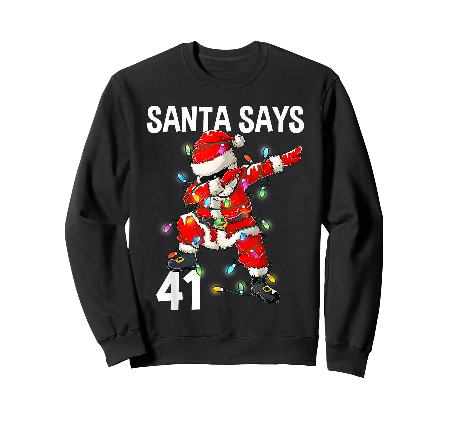 Santa Says 41 Dabbing Santa Forty One Meme Christmas Lights T-Shirt