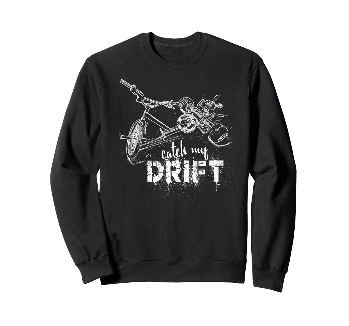 Drift Trike Catch My Drift Motorized Bikes Bikers Racing Art T-Shirt