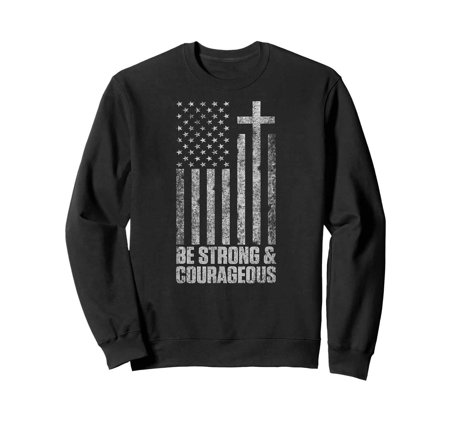 Be Strong and Courageous Men Women Christian American Flag T-Shirt