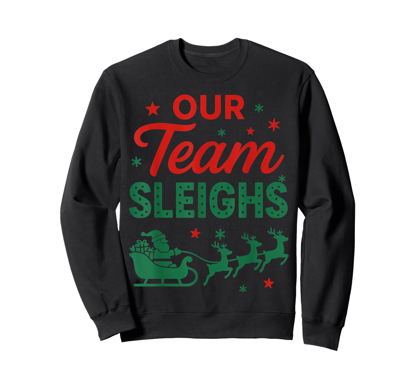 Our Team Sleighs Christmas Work Team Matching T-Shirt
