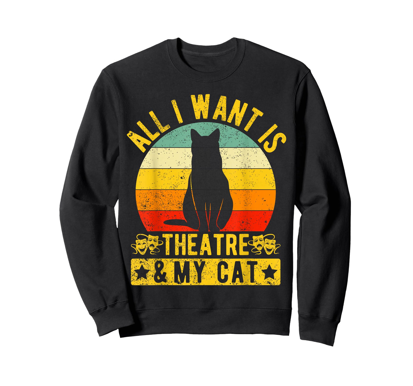 Music Theatre All I Want My Cat & Theatre Actors Broadway T-Shirt