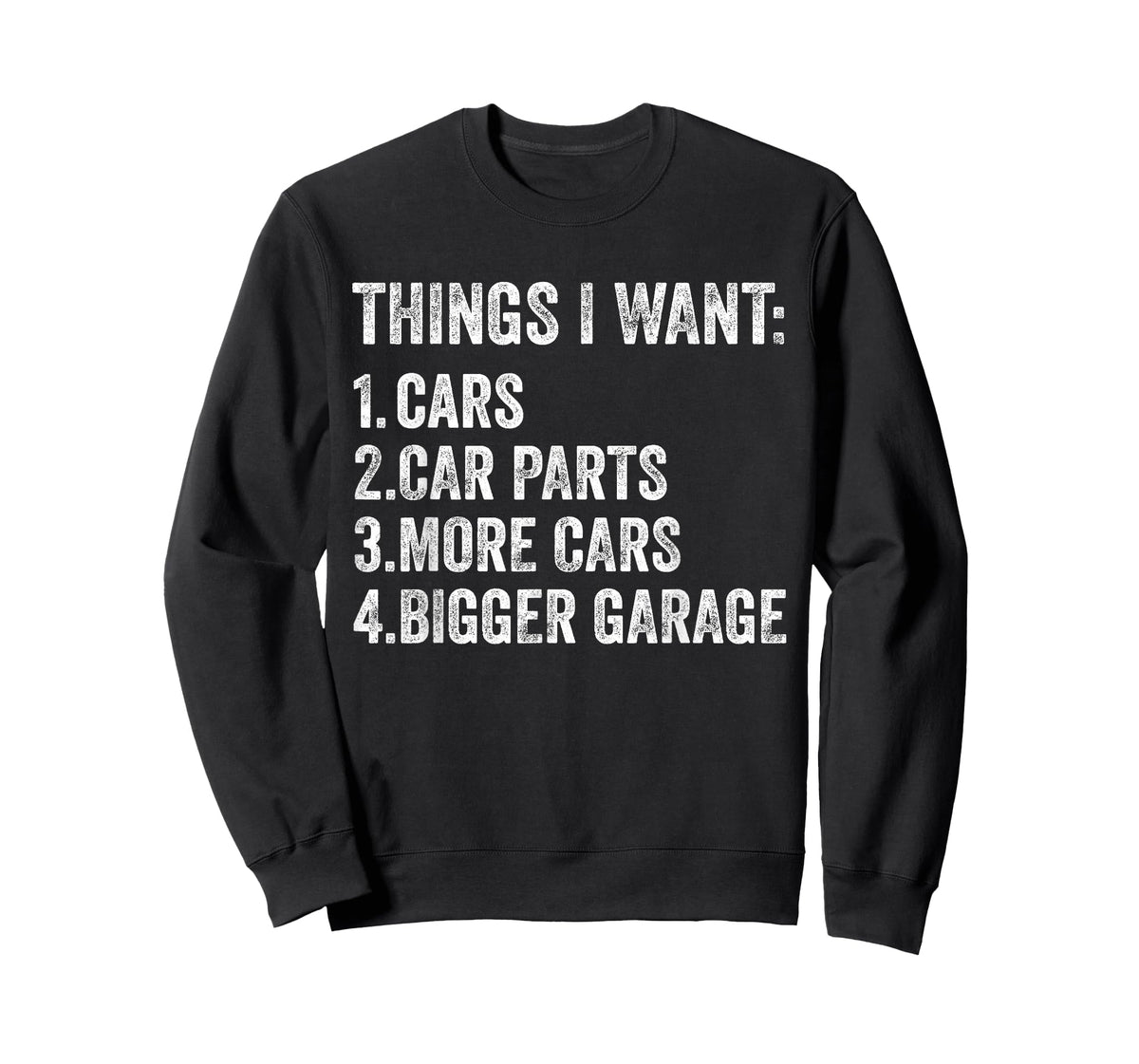 Things I Want Cars Parts and Garage Funny Car Guy T-Shirt
