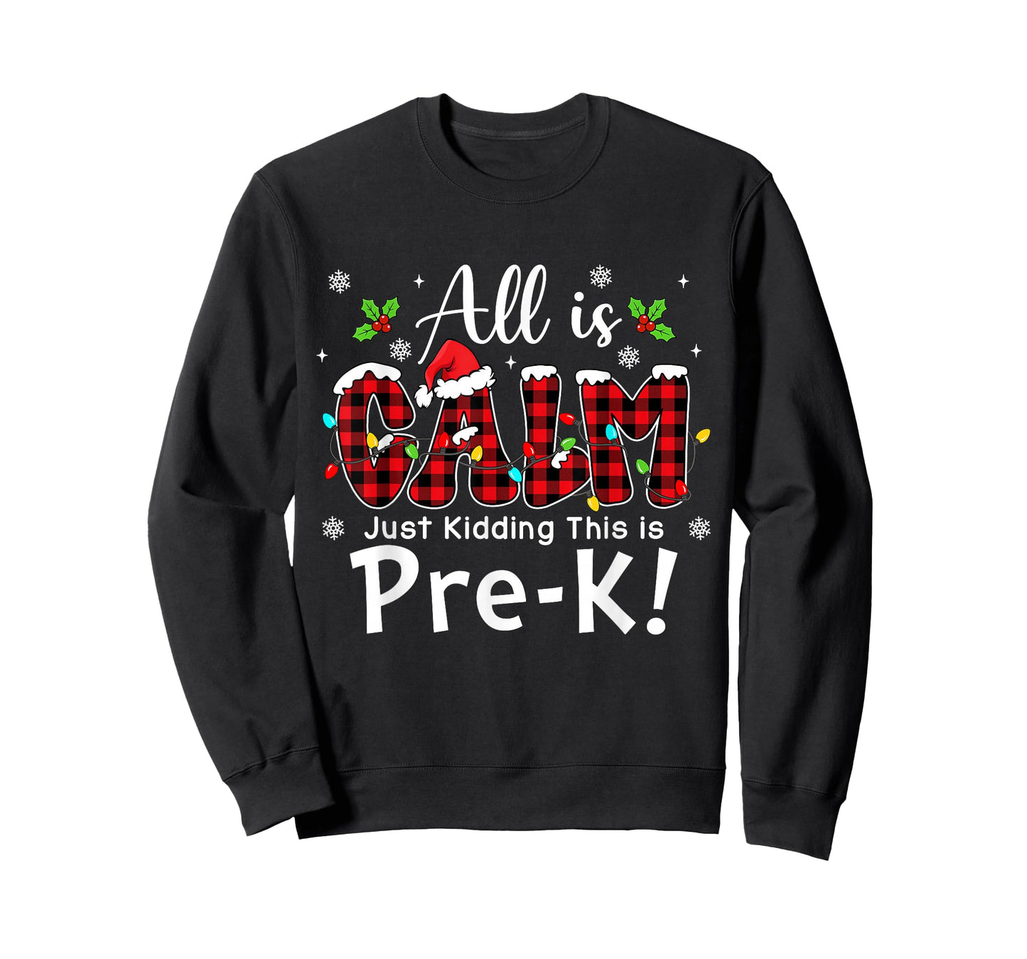 All is Calm Just Kidding Pre-k Red Buffalo Plaid Christmas T-Shirt