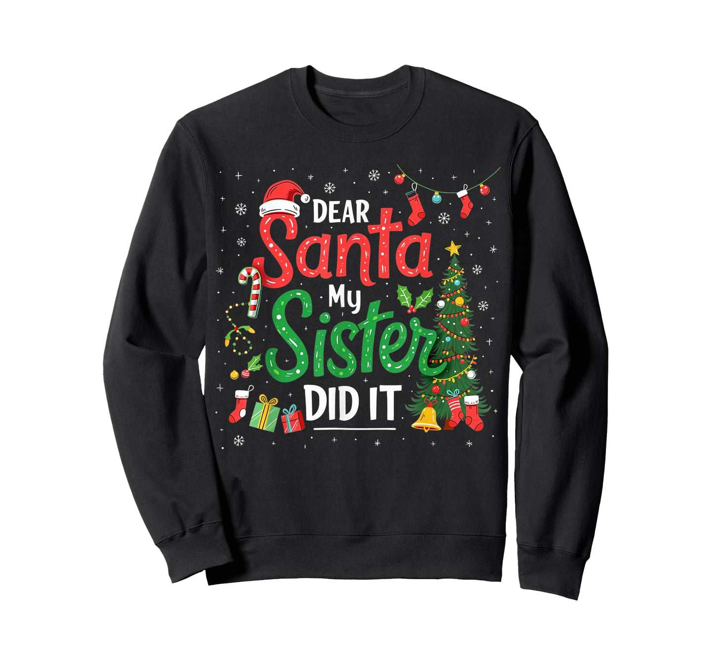 Dear Santa My Sister Did It Funny Christmas Xmas Pajamas T-Shirt