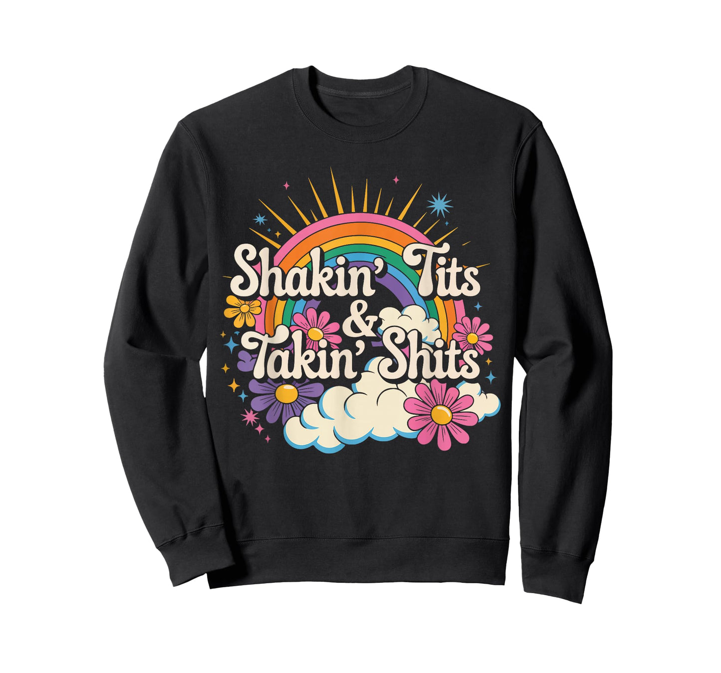 Shakin' Tits and Takin Shits Funny Inappropriate Adult Humor T-Shirt