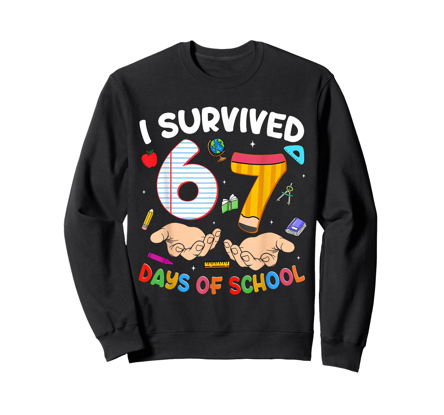 I Survived 67 Days of School Funny 6 7 Meme Teacher Student T-Shirt