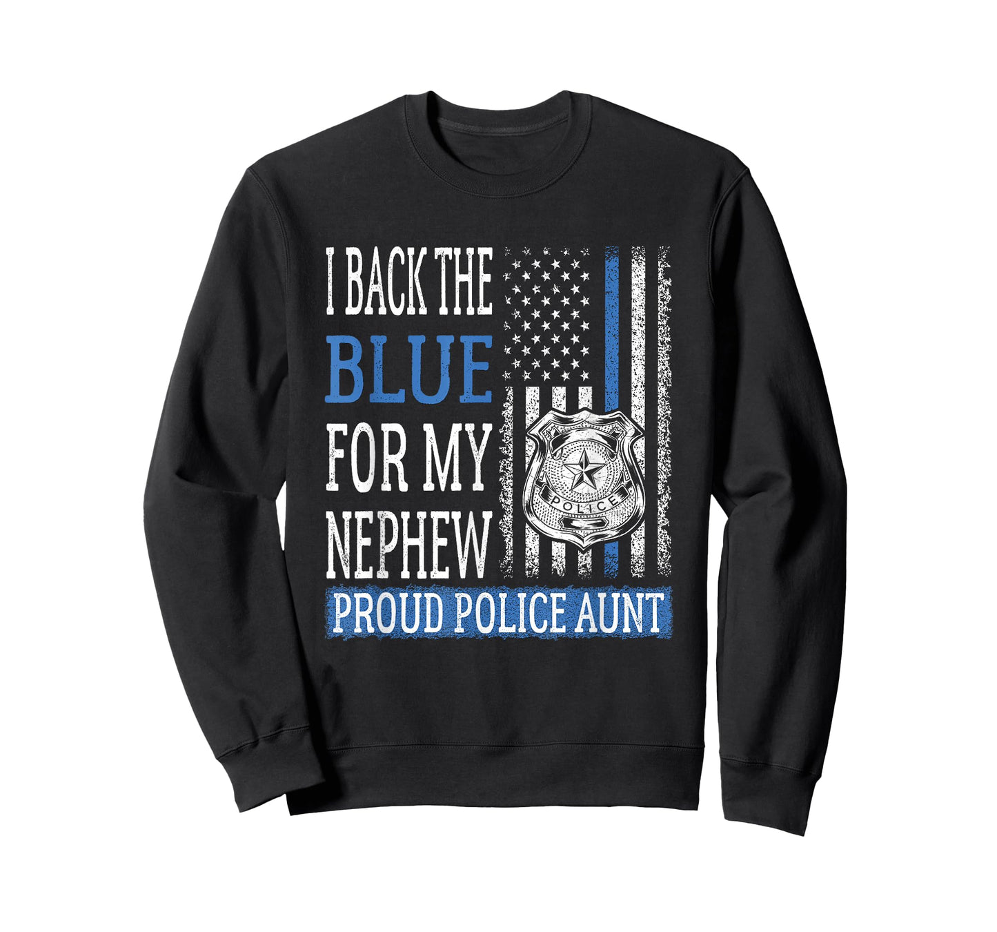 I Back The Blue For My Nephew Proud Police Aunt Cop's Auntie T-Shirt