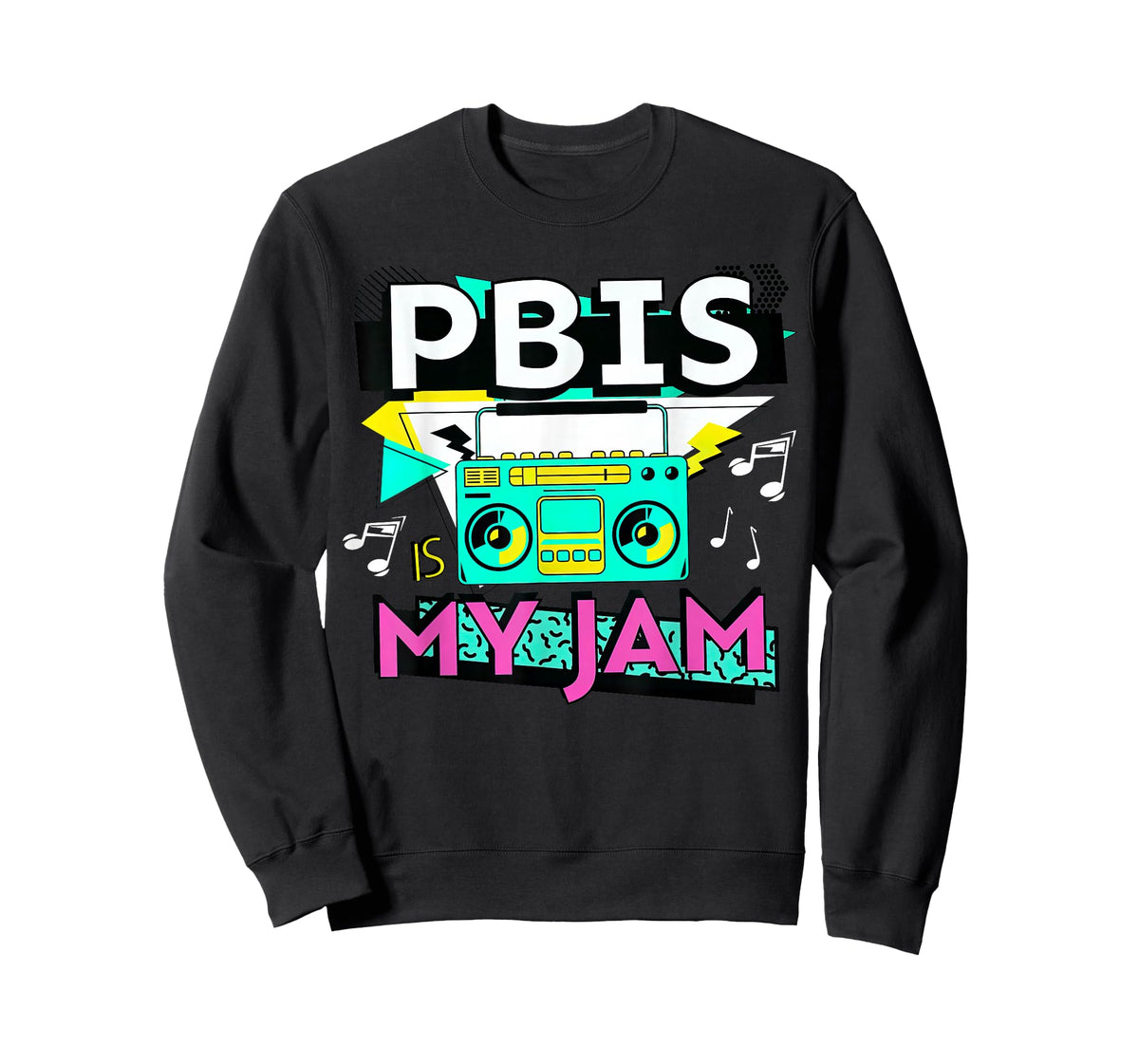 Positive Behavior Interventions and Supports PBIS is My Jam T-Shirt