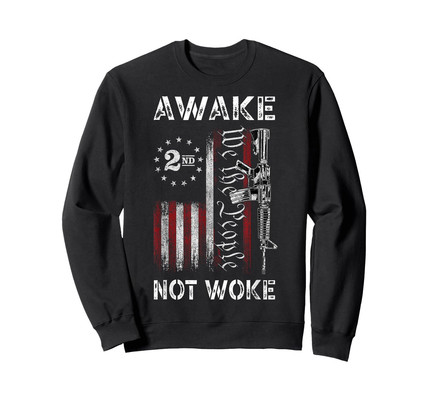 We The People Awake Not Woke AR-15 American Flag Patriotic Women Men T-Shirt