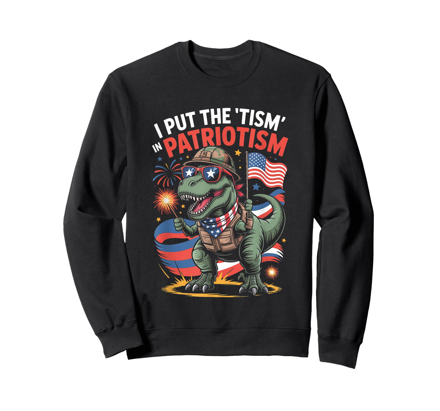 I Put The Tism in Patriotism USA Flag T-Rex T-Shirt