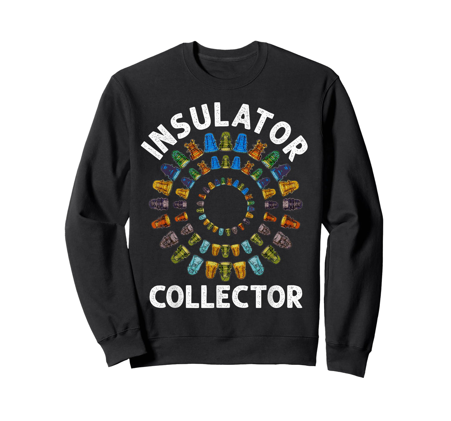 Insulator Collector Antiques Collecting Antique Lover T-Shirt