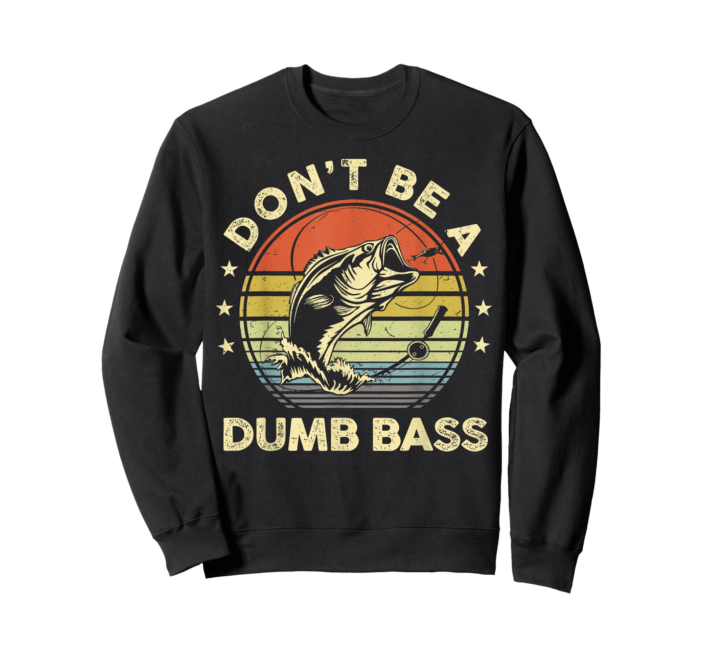Funny Fishing Dont Be Dumb Bass Fish Dad Graphic T-Shirt