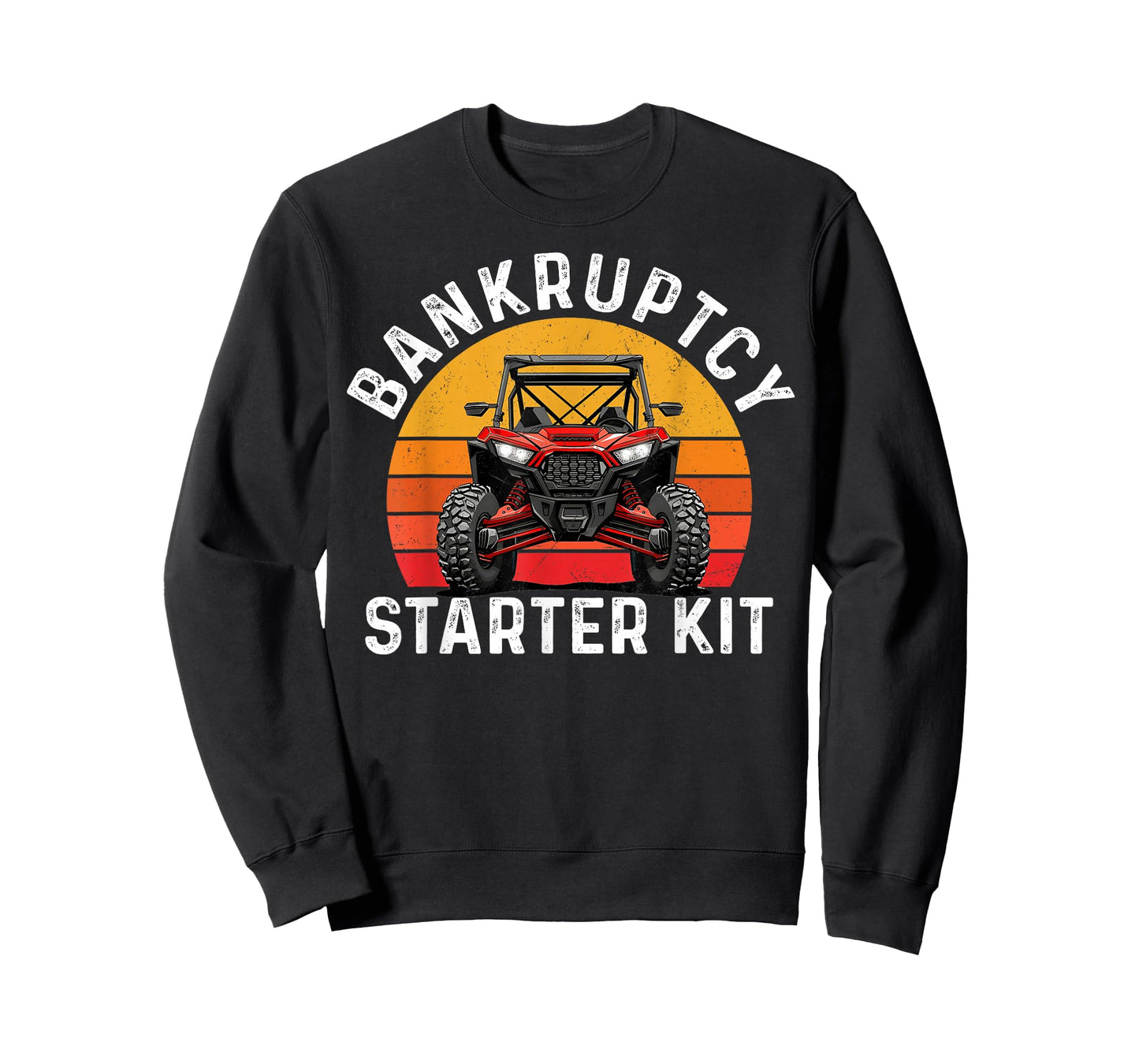 Bankruptcy Starter Kit UTV SXS ATV Funny Side By Side T-Shirt