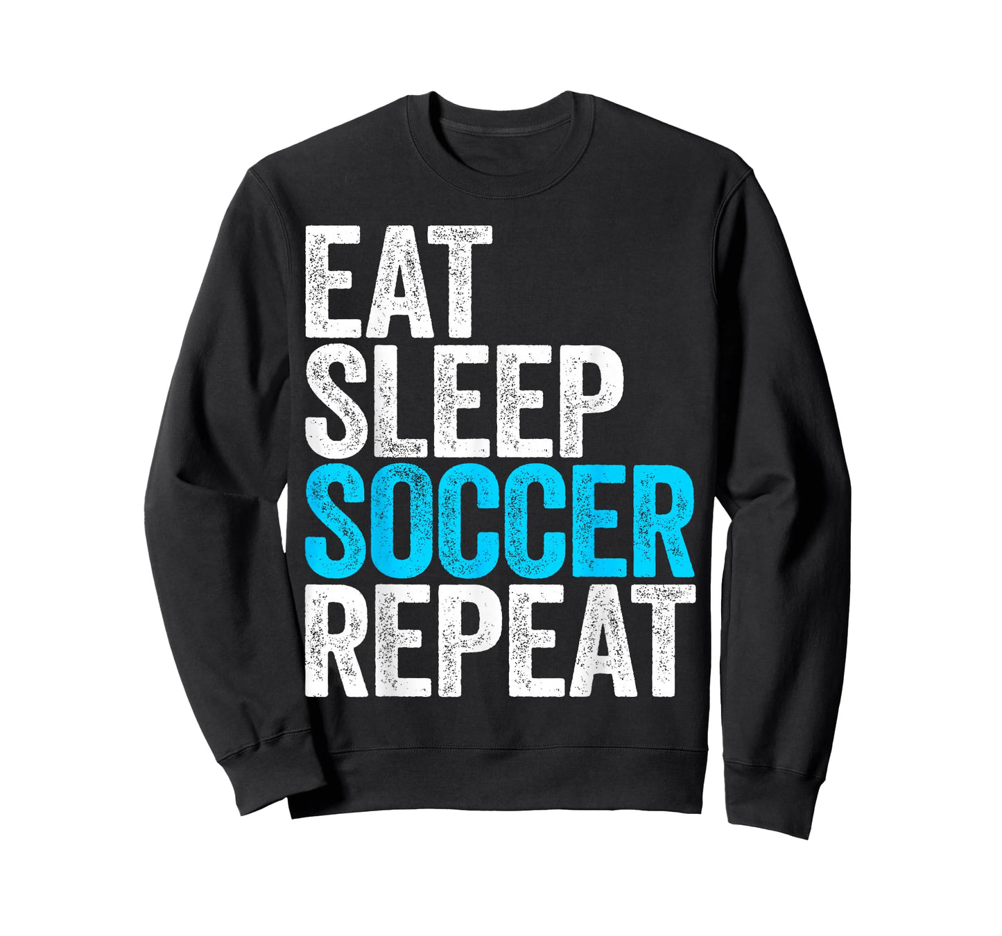 Eat Sleep Soccer Repeat Shirt Men Women Kids Lover Fan T-Shirt
