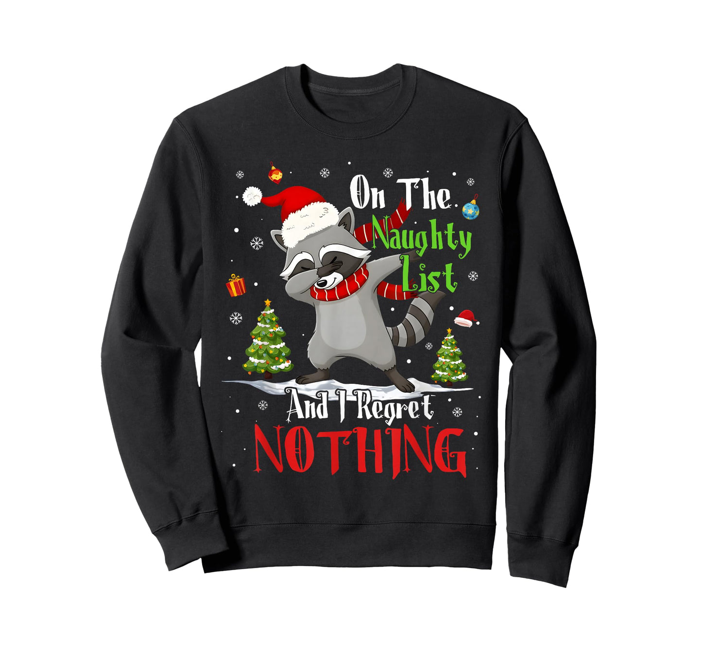 On The Naughty List and I Regret Nothing Dabbing Raccoon T-Shirt