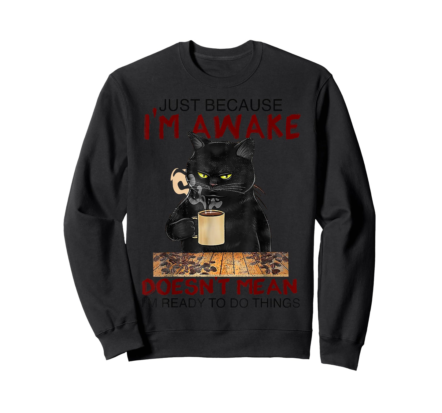 Just Because I'm Awake Funny Coffee Cat Lover Men Women Kids T-Shirt
