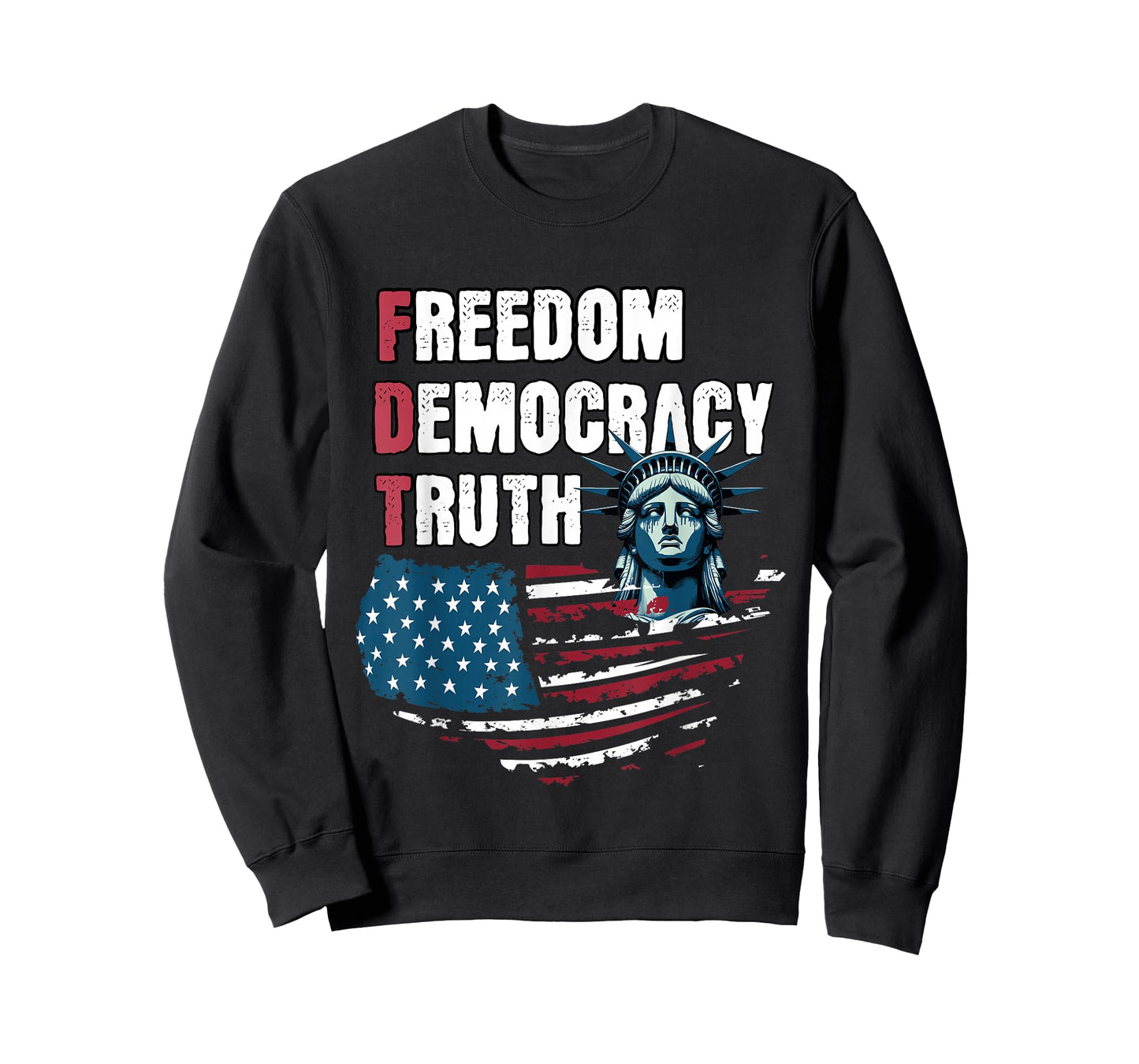 Freedom Democracy Truth T-Shirt