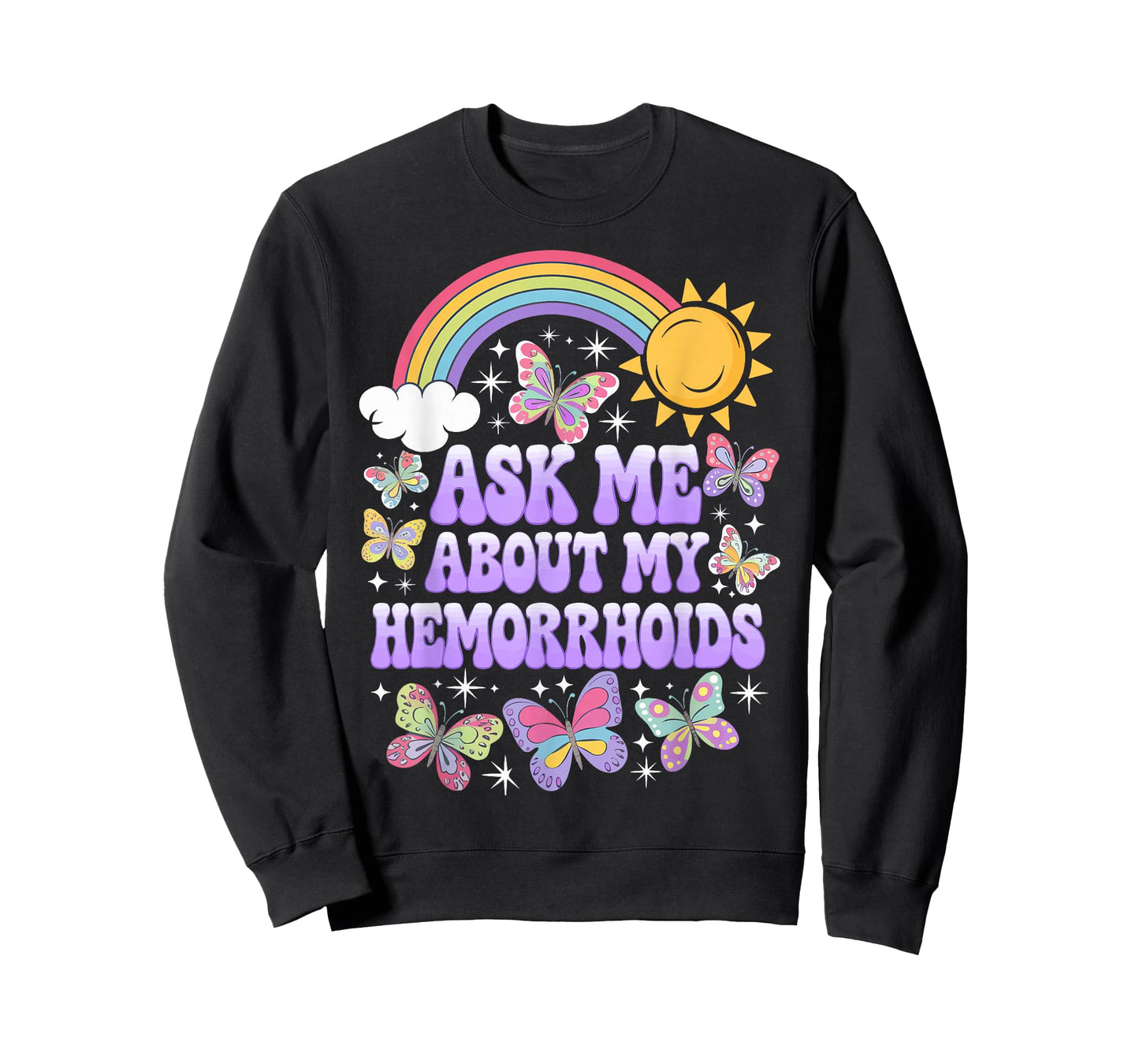 Ask Me About My Hemorrhoids T-Shirt