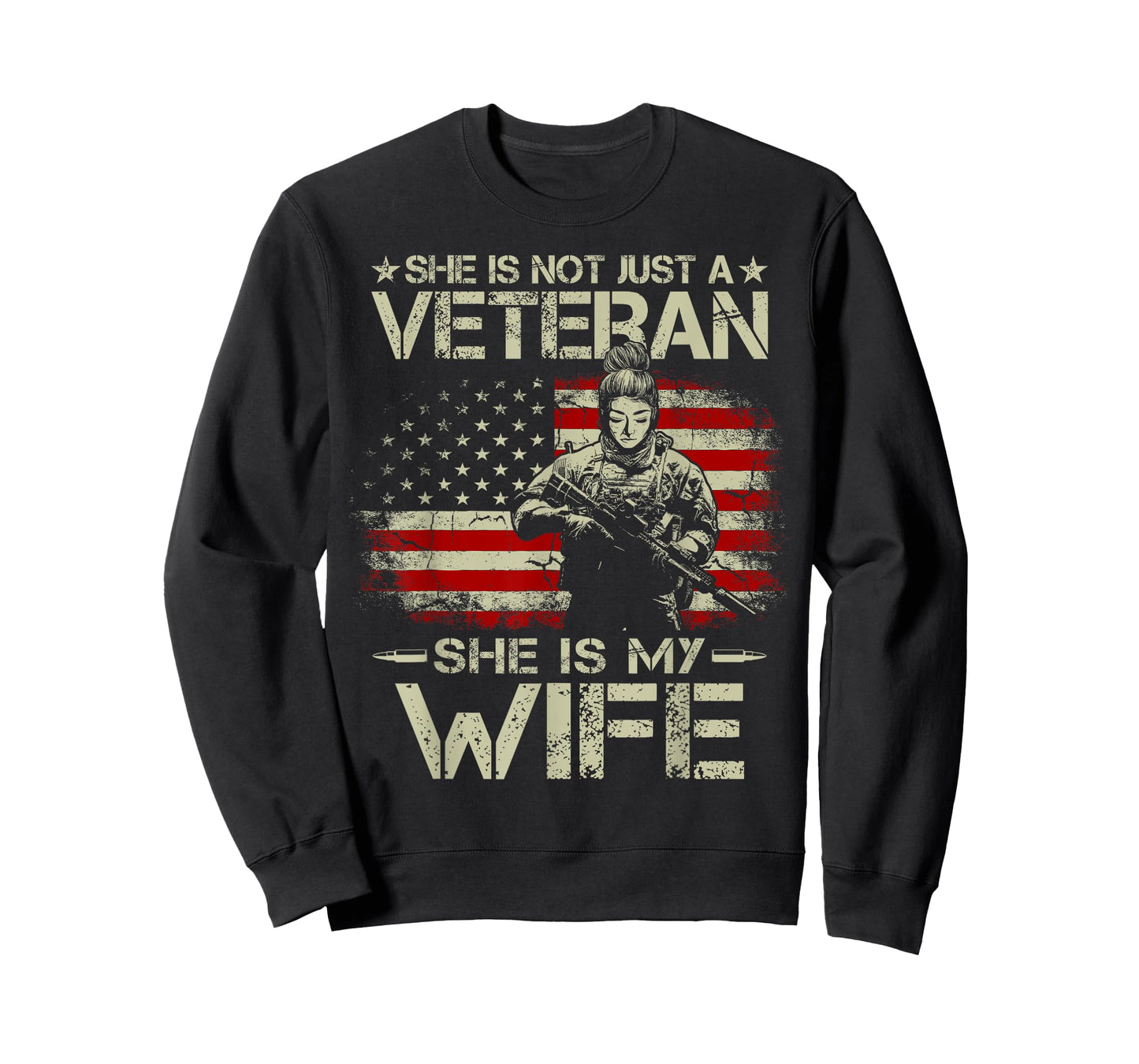 She Is Not Just A Veteran She Is My Wife Army Wife Life T-Shirt