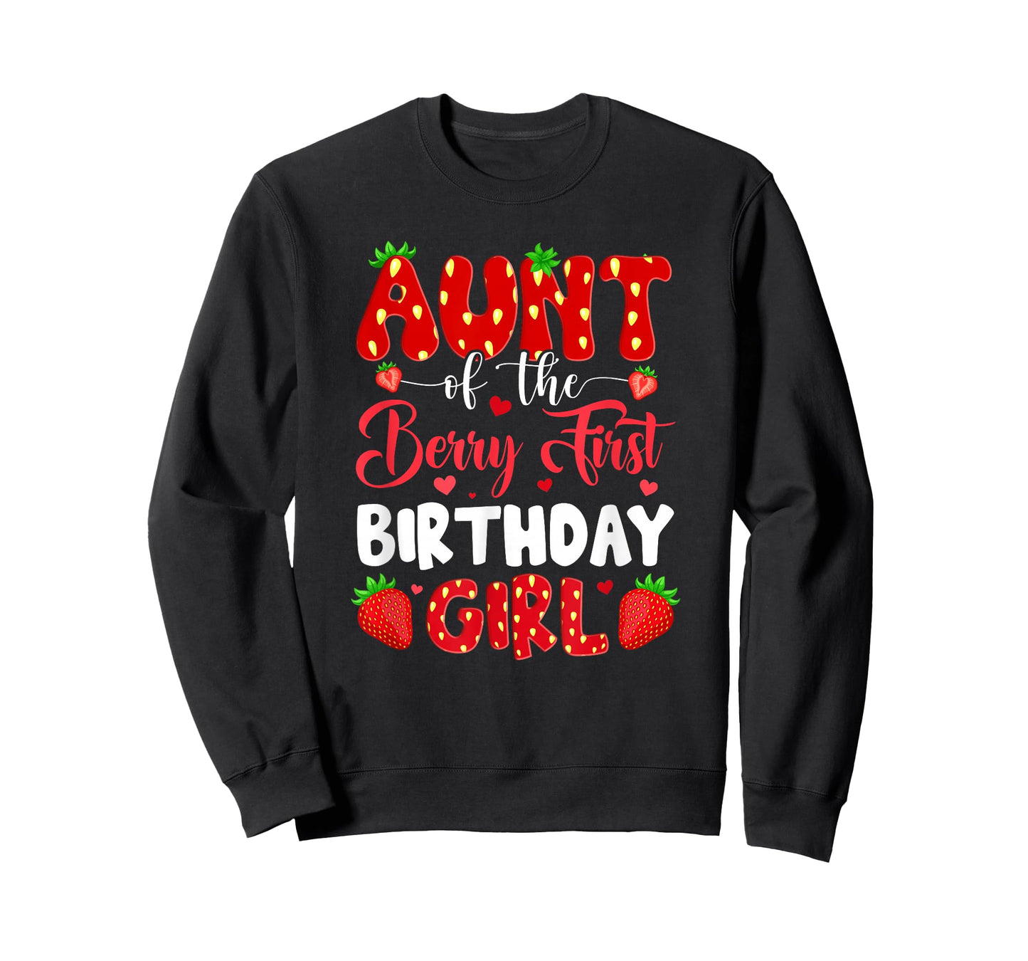 Aunt Of The Berry First Birthday Of Girl Strawberry T-Shirt