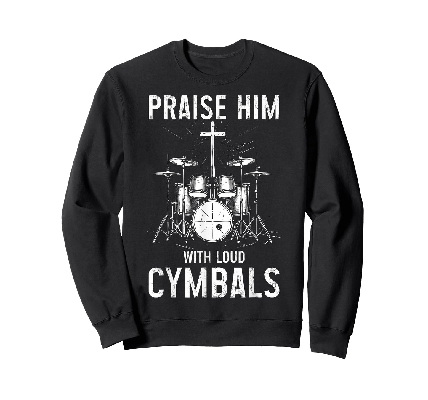 Christian Drummer Praise Him With Loud Cymbals T-Shirt