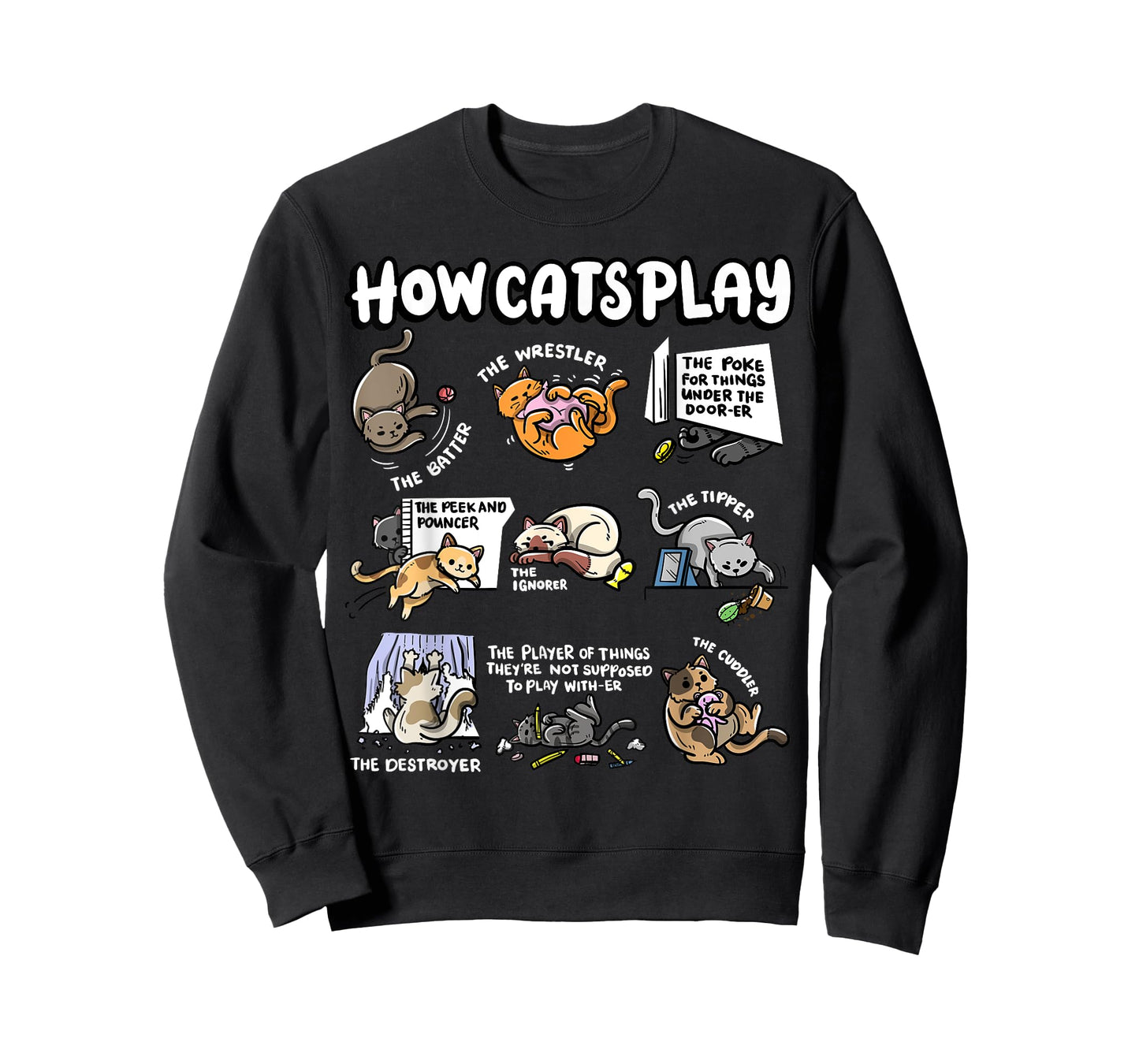 How Cats Play Cuddler Fluffy Kitten Wrestler Cute Cat T-Shirt for Men Women Kids