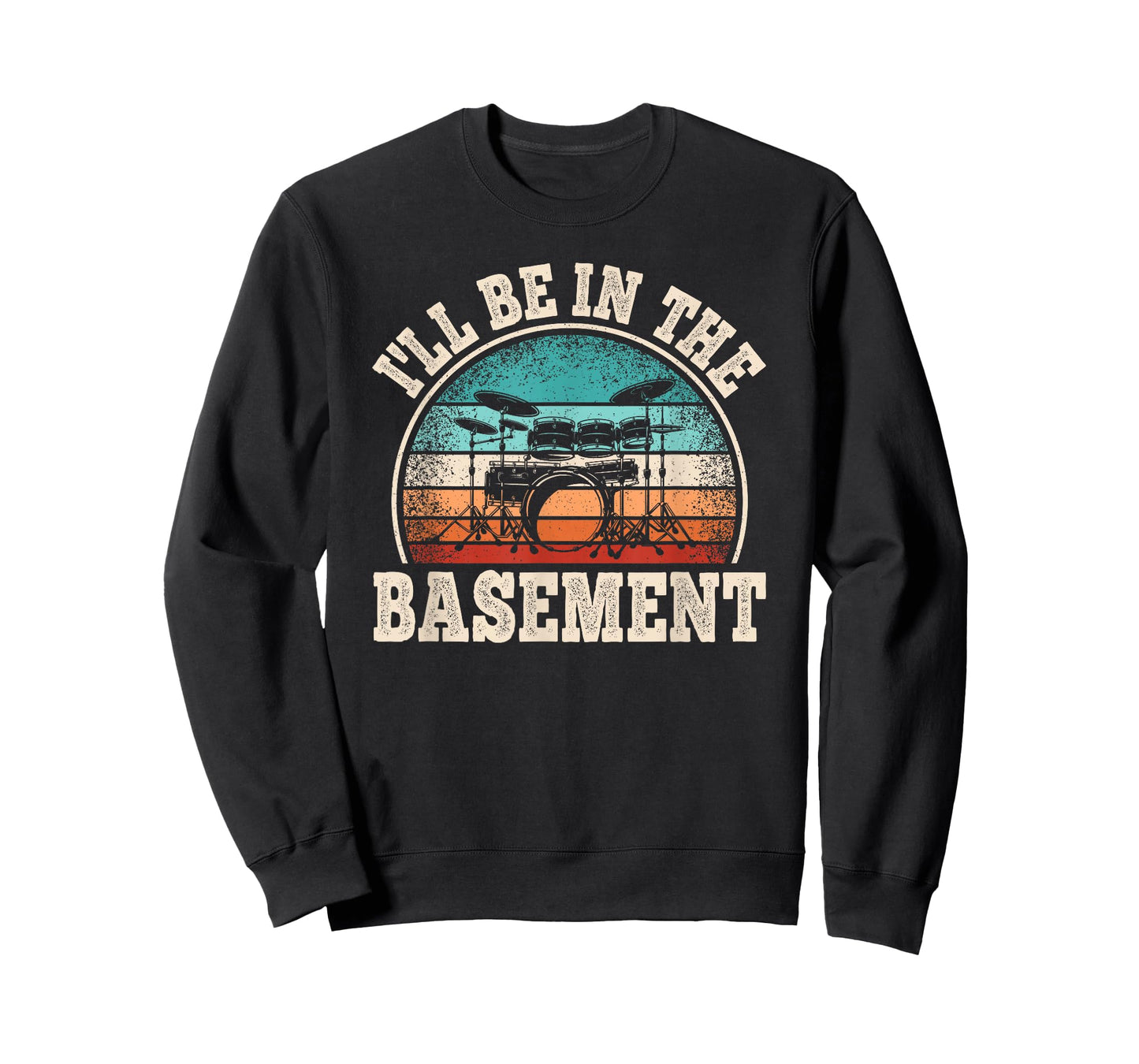 I'll Be In The Basement Drumming Drum Set Funny Drummer Men T-Shirt