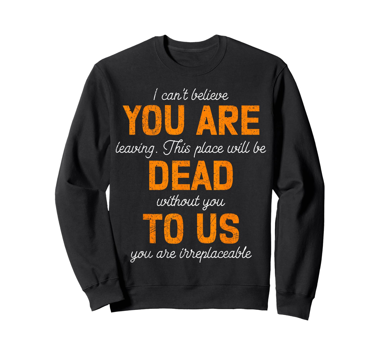 Colleagues Farewell You are Dead to Us Termination Job Quit T-Shirt