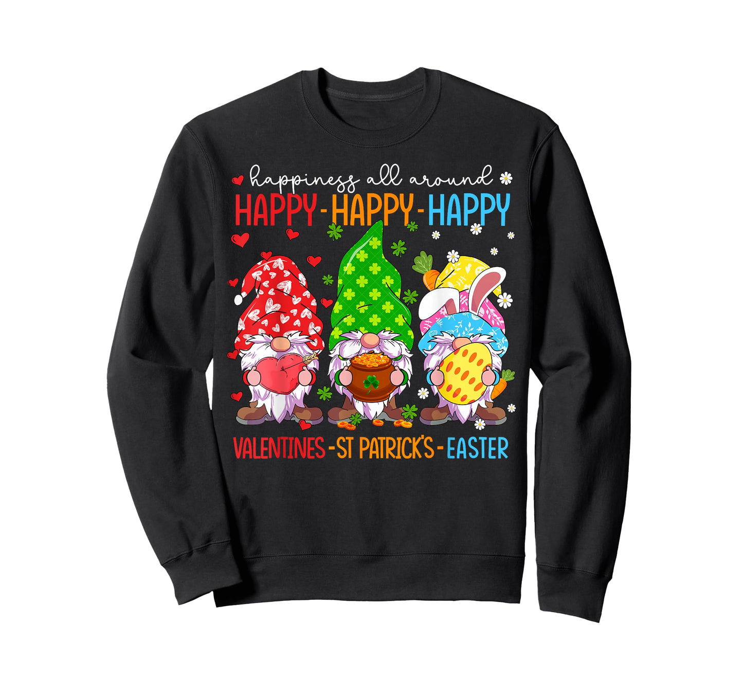 Happy Valentines St Patrick Easter Happy Holiday Gnome Funny T-Shirt