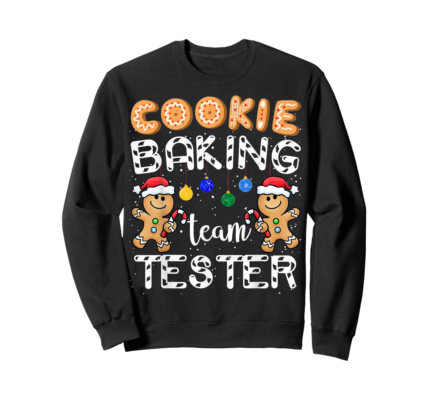 Cookie Baking Team Tester Gingerbread Funny Christmas Gift T-Shirt