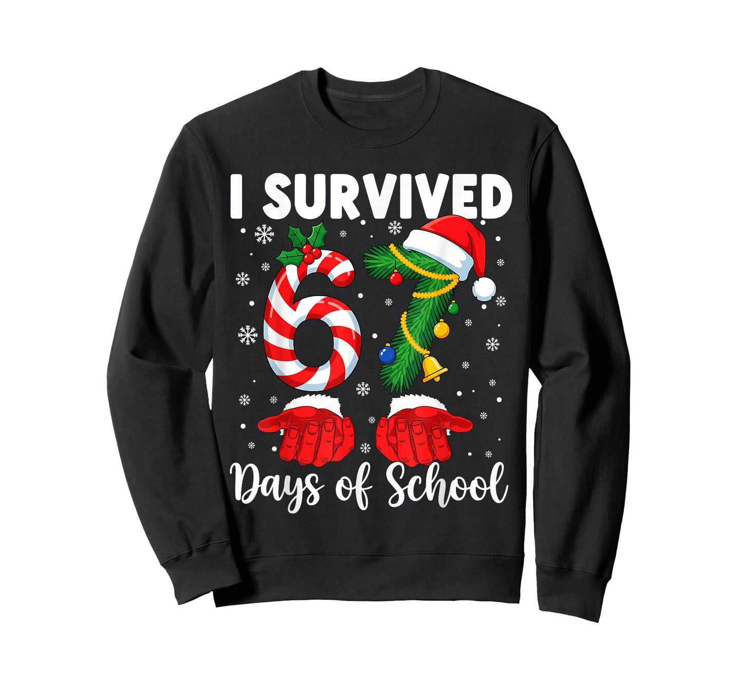 I Survived 67 Days of School Kids 67 Teachers 67 Christmas T-Shirt