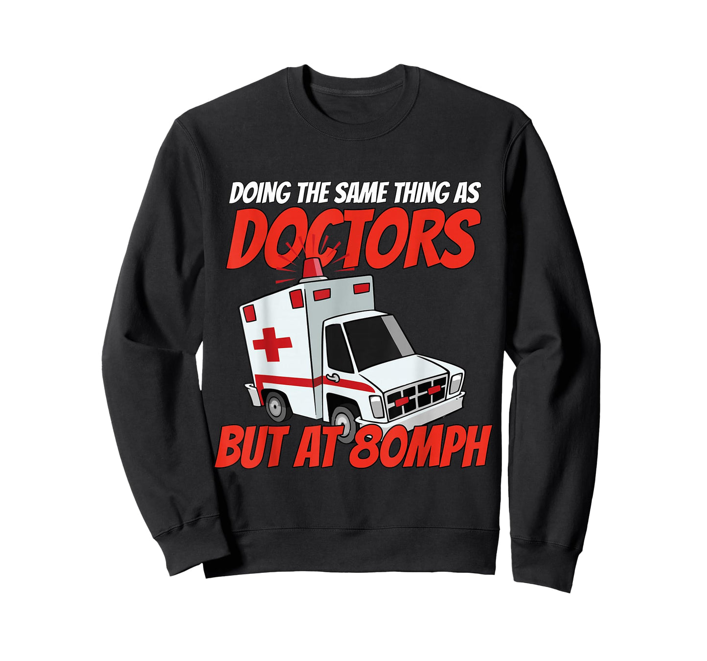 Ambulance doctor paramedics emergency clinic medicine rescue T-Shirt