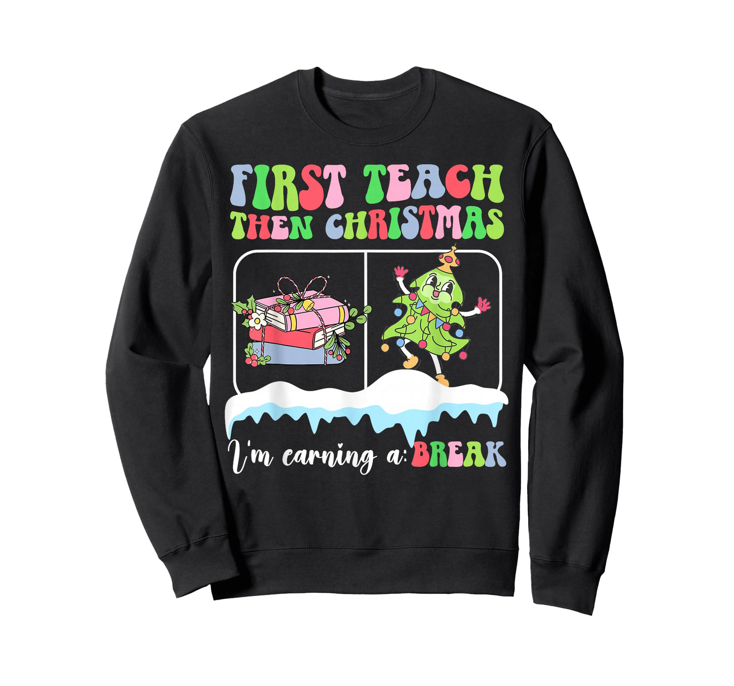 First Teach Then Christmas Teacher Xmas Party Teaching T-Shirt