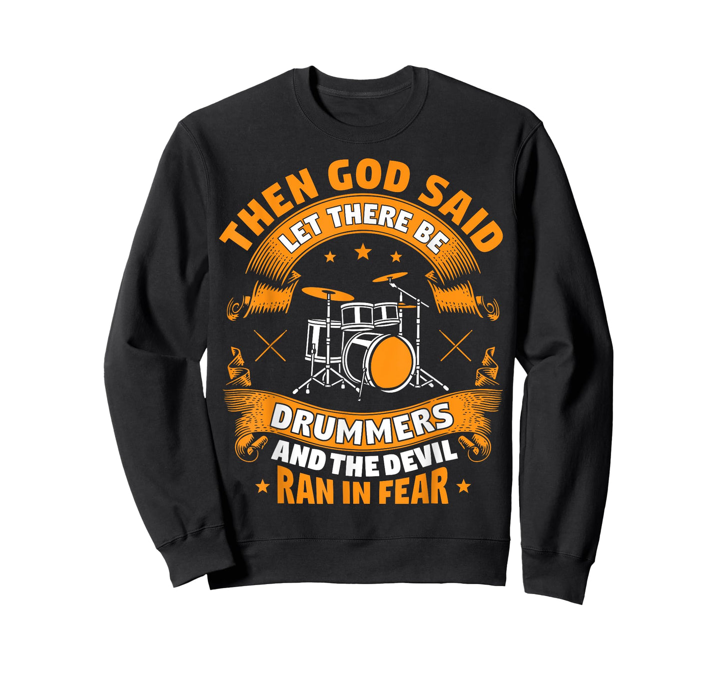 Then God Said Let There Be Drummers Funny Drummers T-Shirt