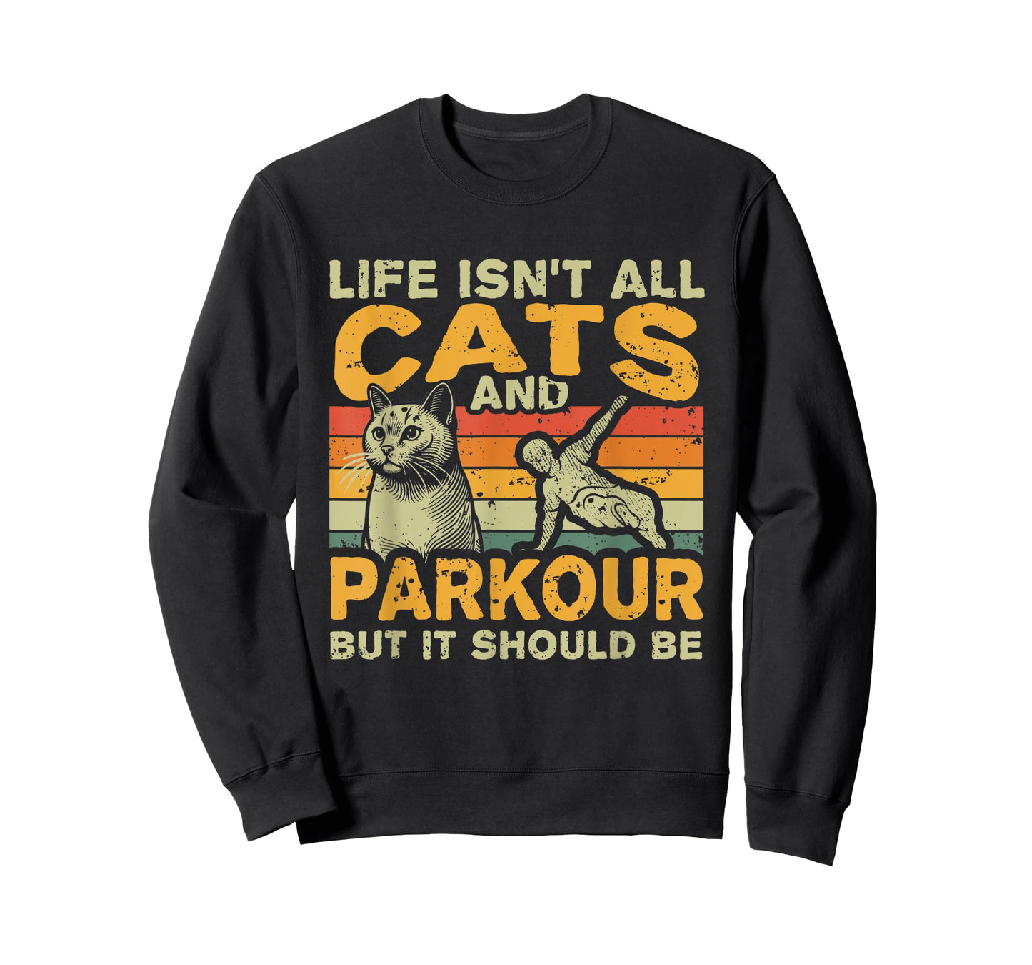 Retro Life Isn't All Cats And Parkour T-Shirt