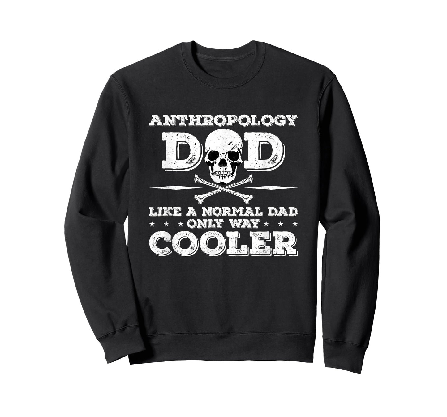 Anthropology Dad Anthropology Anthropologist T-Shirt