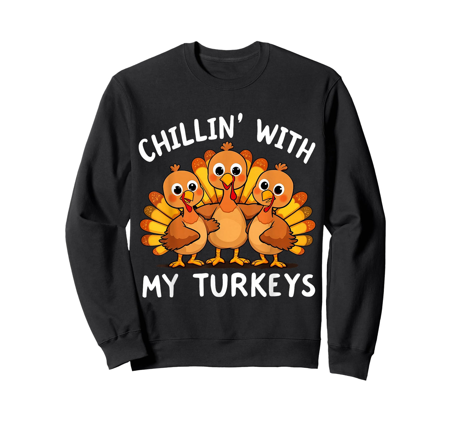 Chillin' with My Turkeys Family Matching Thanksgiving Fall T-Shirt