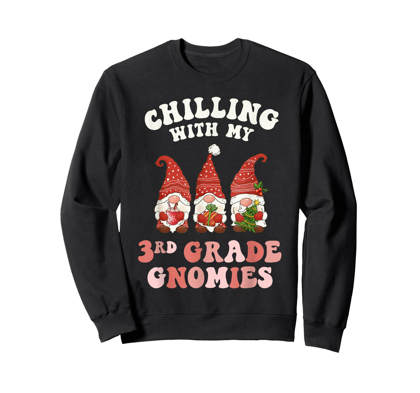 3rd Grade Teacher Christmas Chilling With My Gnomies Third Men Women Kids T-Shirt
