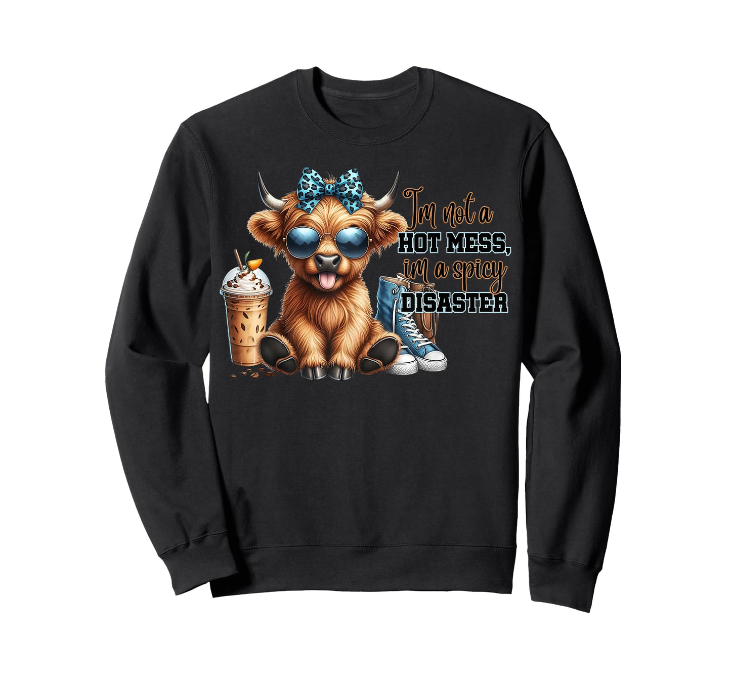 Cute Highland Cow I'm Not A Hot Mess Im A Spicy Disaster T-Shirt