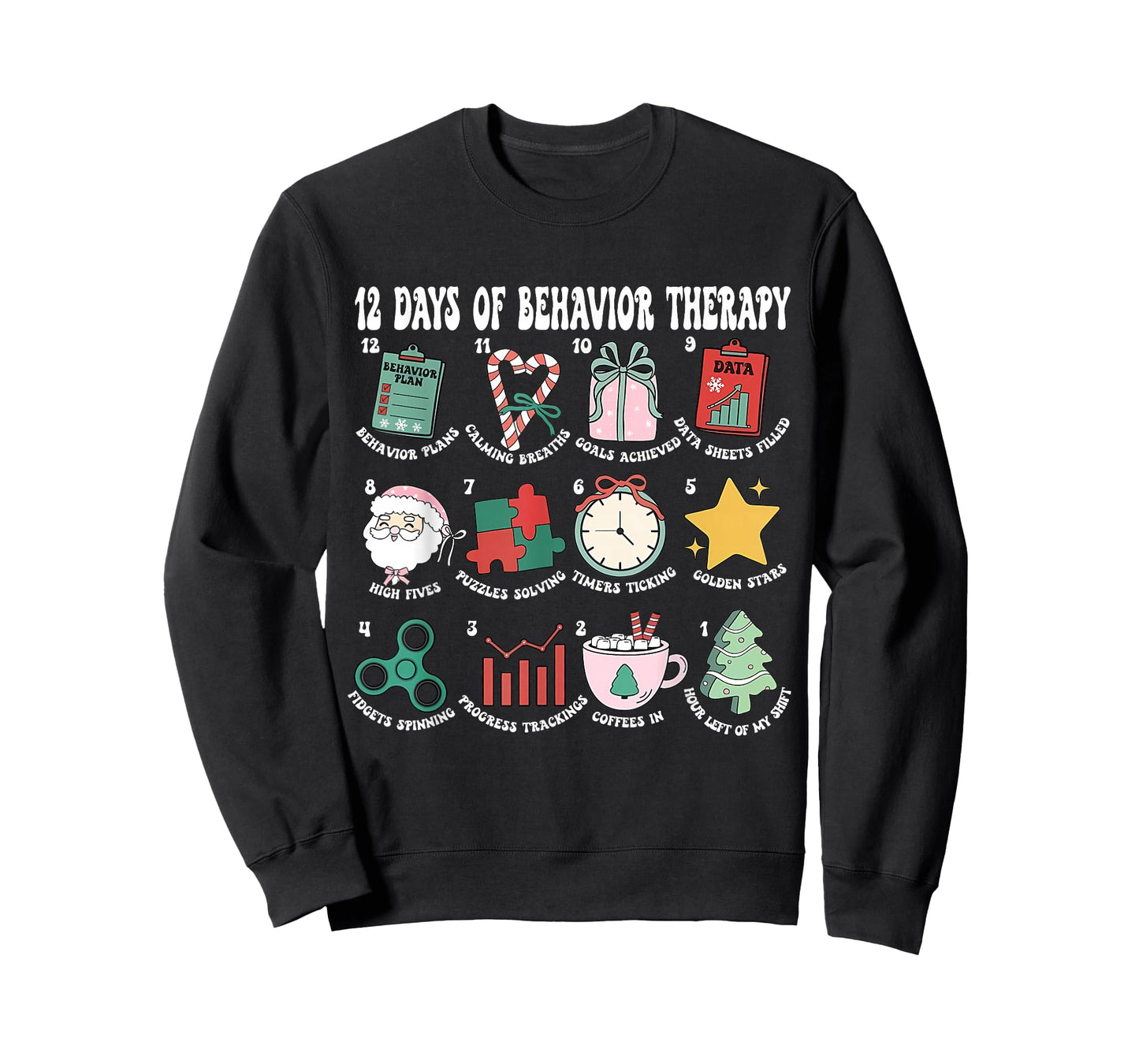 12 Days of Behavior Therapy Christmas Behavior Analyst RBT T-Shirt
