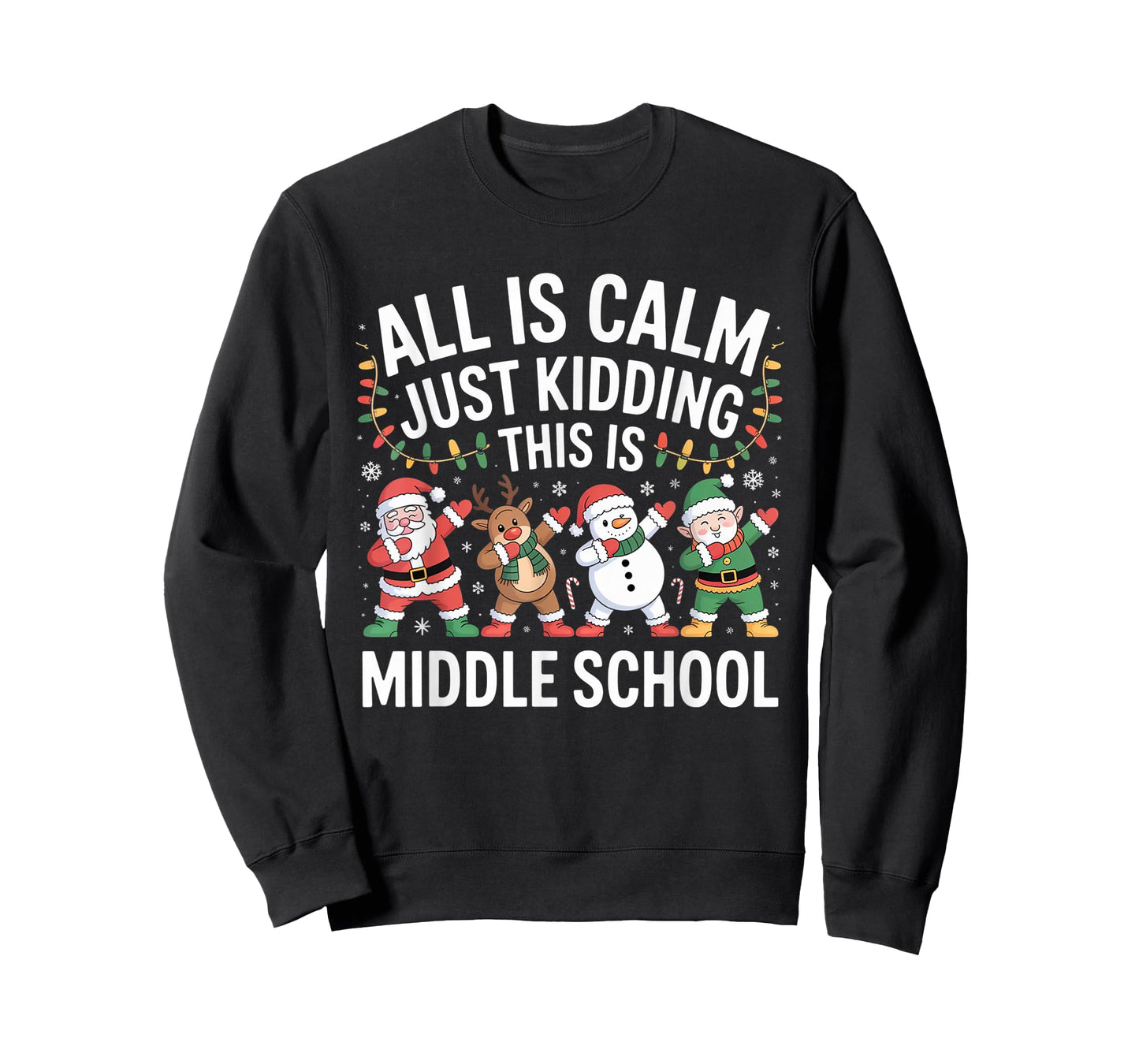 All is Calm Fun Xmas Middle School Christmas Season Teacher T-Shirt
