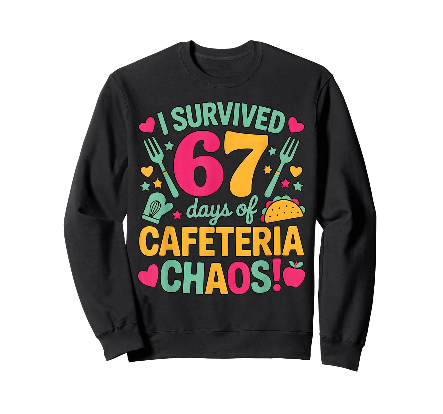 I Survived 67 Days of Cafeteria Chaos Cute Food Lunch Staff T-Shirt