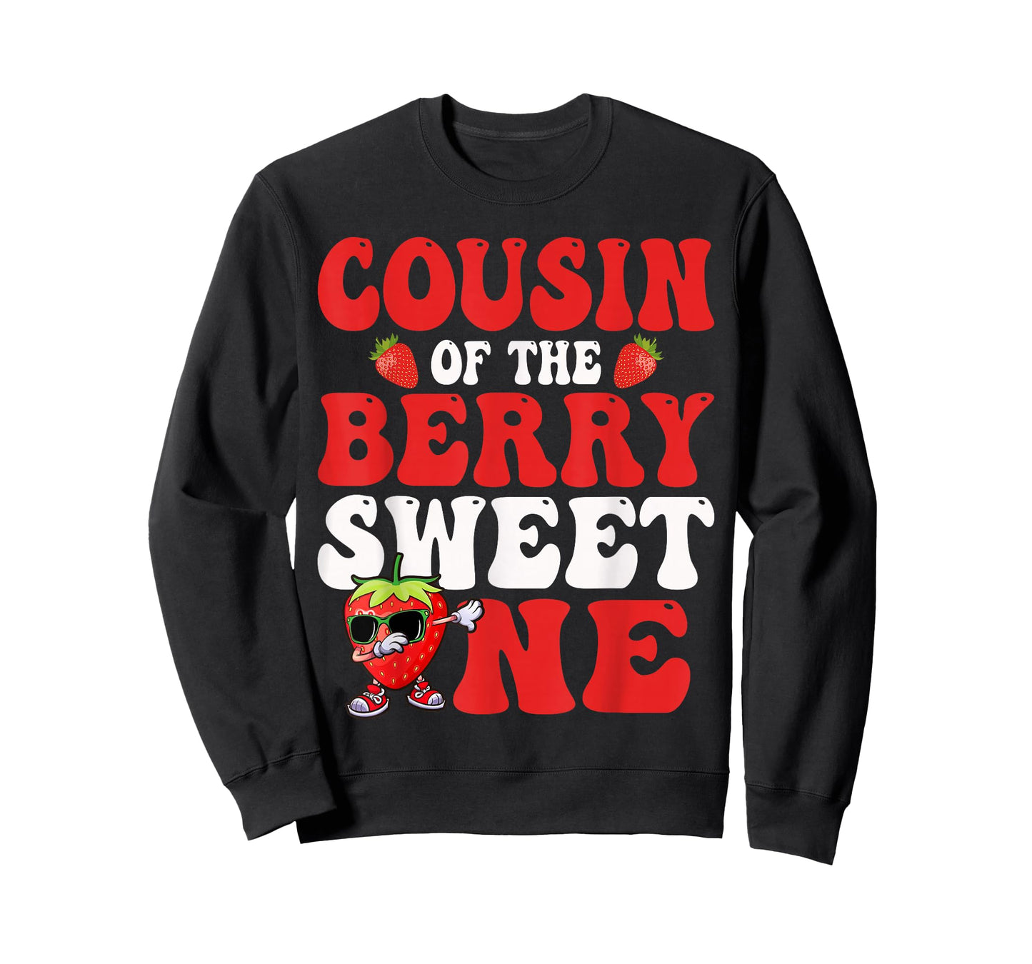 Cousin of The Berry Sweet One Strawberry First Birthday T-Shirt