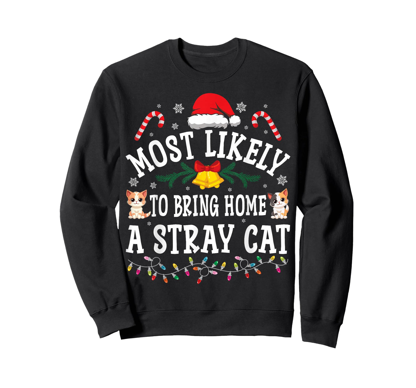Funny Christmas Most Likely To Bring Home A Stray Cat T-Shirt