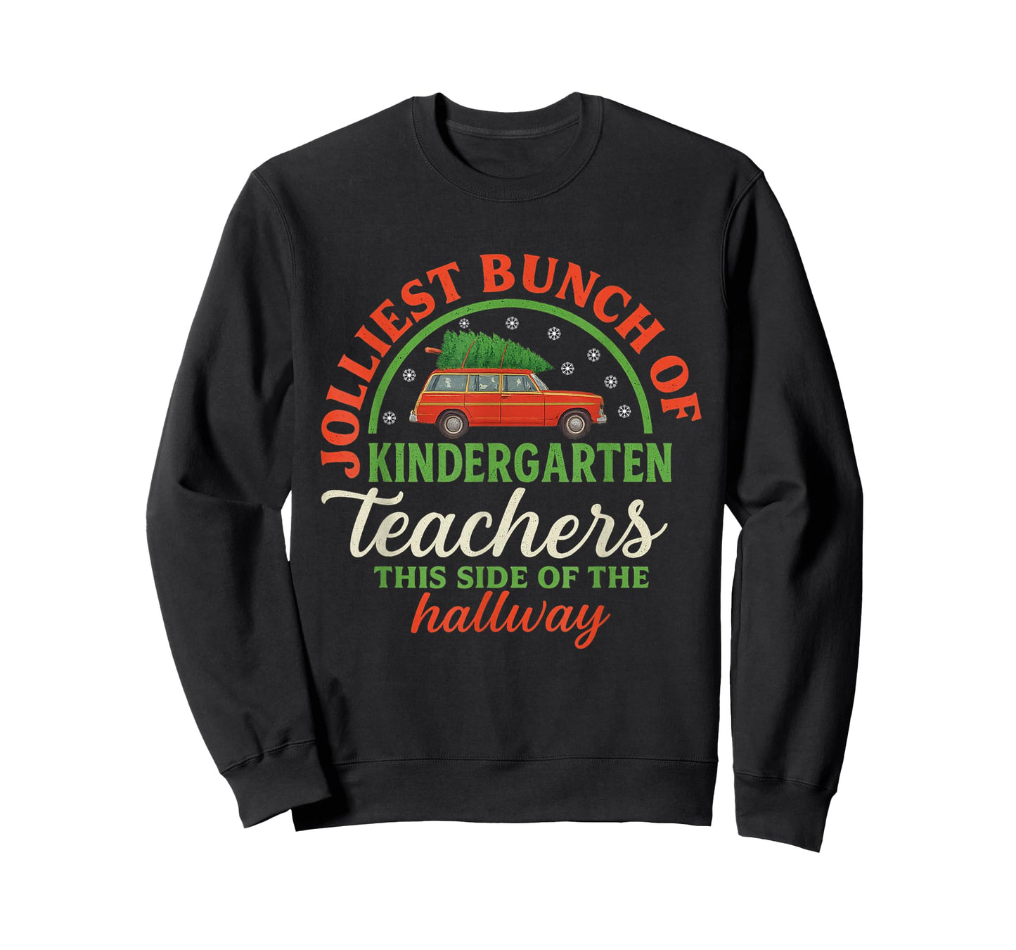 Funny Jolliest Bunch of Teachers This Side of The Hallway T-Shirt