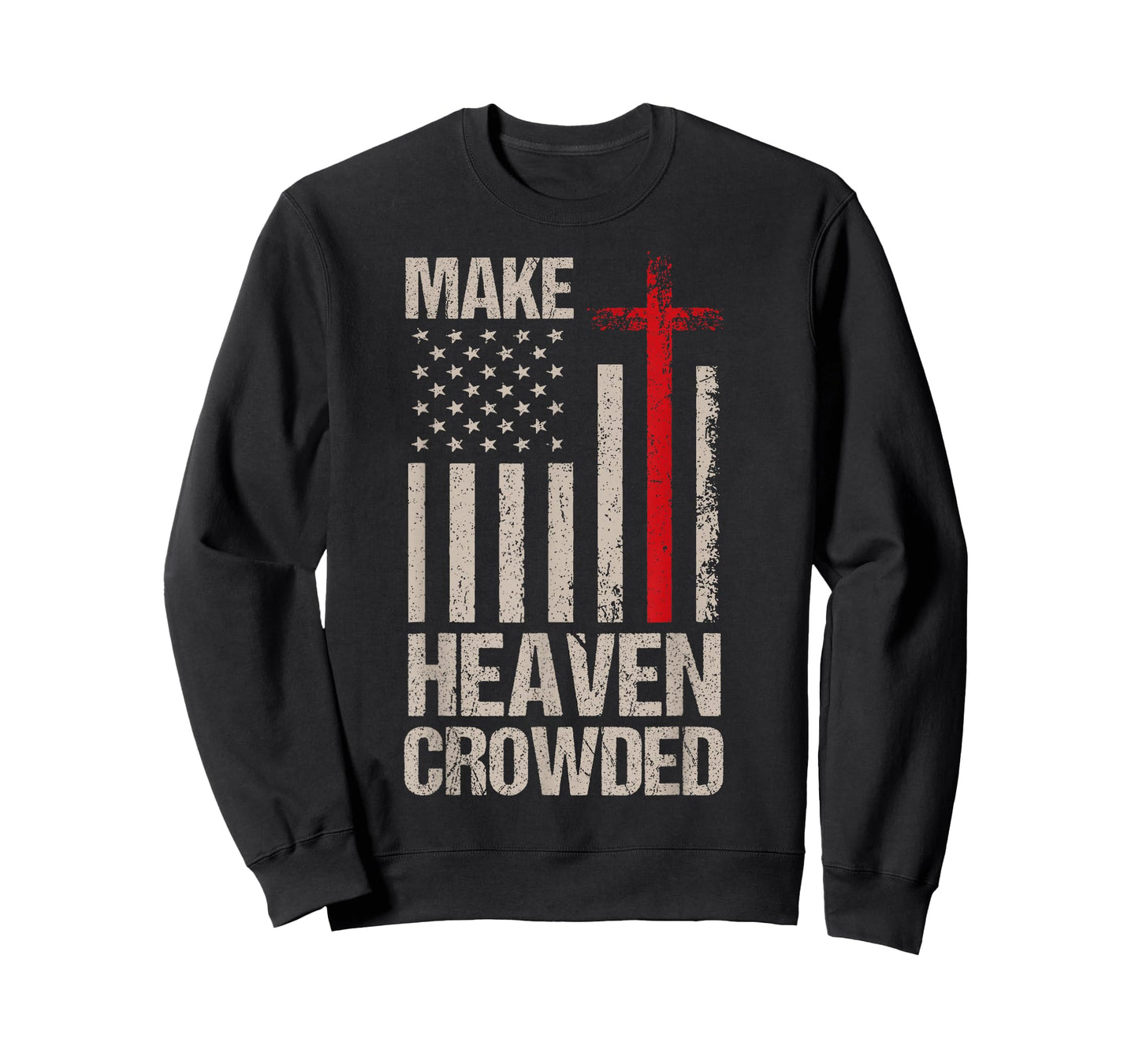 Make Heaven Crowded American Flag Patriotic T-Shirt